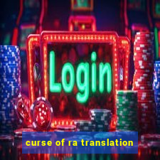 curse of ra translation